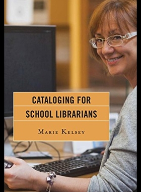 【预售】Cataloging for School Librarians