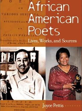 【预售】African American Poets: Lives, Works, and Sourc