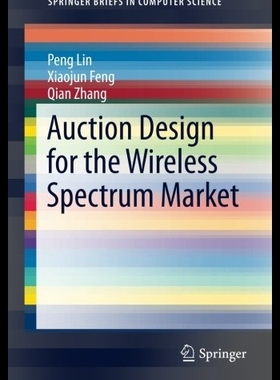 【预售】Auction Design for the Wireless Spectr