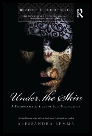【预售】Under the Skin: A Psychoanalytic Study of Body