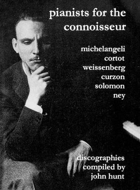 【预售】Pianists for the Connoisseur. 6 Discographies....