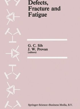【预订】Defects, Fracture and Fatigue: Proce...