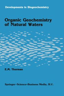 【预订】Organic Geochemistry of Natural Waters