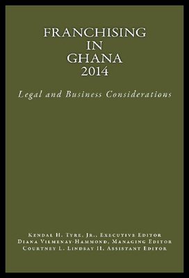 【预售】Franchising in Ghana 2014: Legal and Business Con