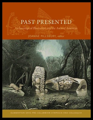 【预售】Past Presented: Archaeological Illustration and t