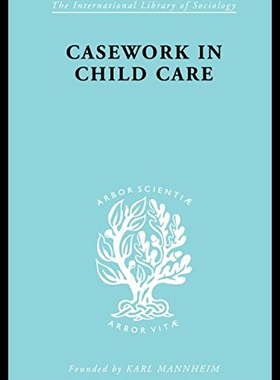 【预售】Casework in Childcare