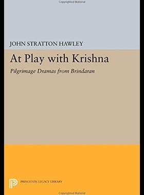 【预售】At Play with Krishna: Pilgrimage Dramas from Brin