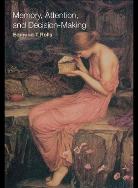 【预售】Memory, Attention, and Decision-Making: A Unify