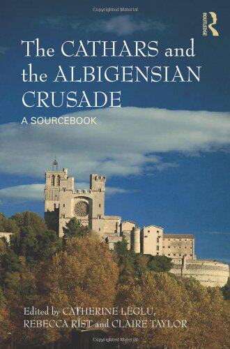 【预售】The Cathars and the Albigensian Crusade: A Source...