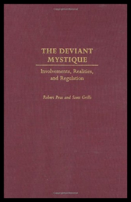 【预售】The Deviant Mystique: Involvements, Realities, an