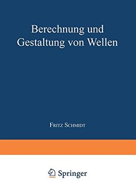 【预订】Berechnung Und Gestaltung Von Wellen