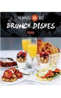 【预售】World's 60 Best Brunch Dishes... Period.