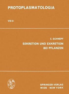 【预订】Sekretion Und Exkretion Bei Pflanzen