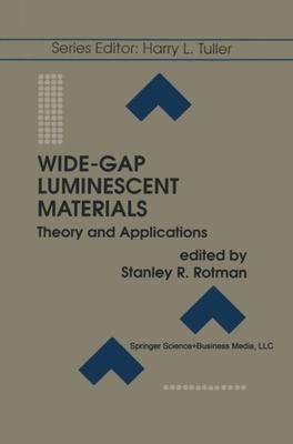 【预订】Wide-Gap Luminescent Materials: Theo...