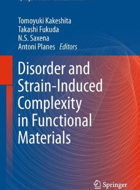 【预订】Disorder and Strain-Induced Complexi...