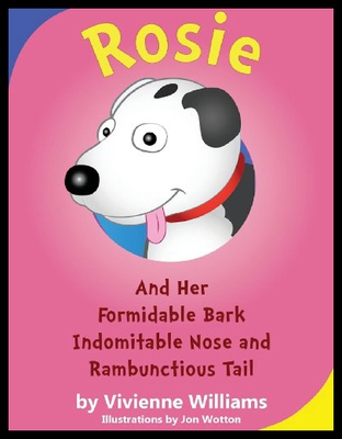 【预售】Rosie and Her Formidable Bark, Indomitable Nose a