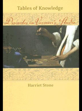【预售】Tables of Knowledge: Descartes in Vermeer's Studi