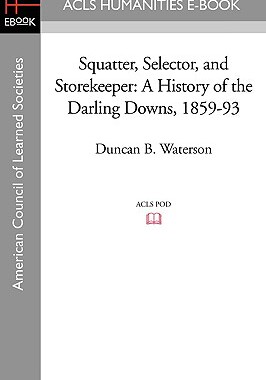 【预售】Squatter, Selector, and Storekeeper: A History...