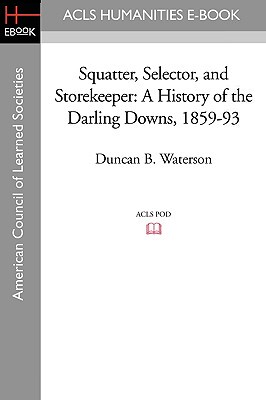 【预售】Squatter, Selector, and Storekeeper: A History...