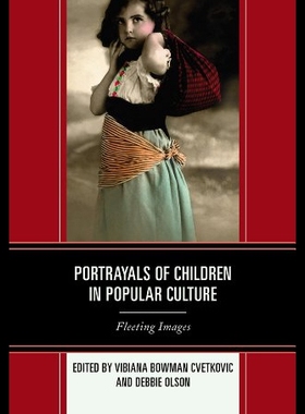 【预售】Portrayals of Children in Popular Culture: Fleeti