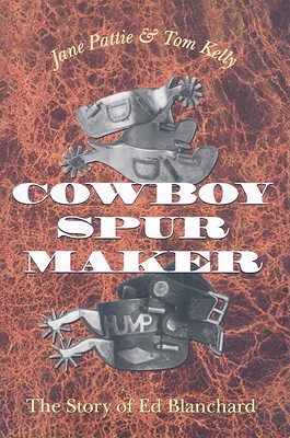 【预售】Cowboy Spur Maker: The Story of Ed Blanchard