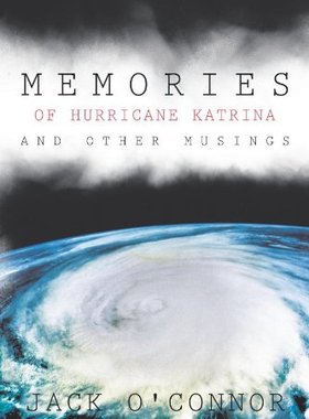 【预售】Memories of Hurricane Katrina and Other Musings
