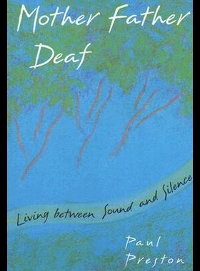 【预售】Mother Father Deaf: Living Between Sou