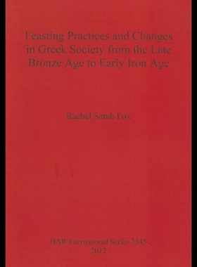 【预售】Feasting Practices and Changes in Greek Society f