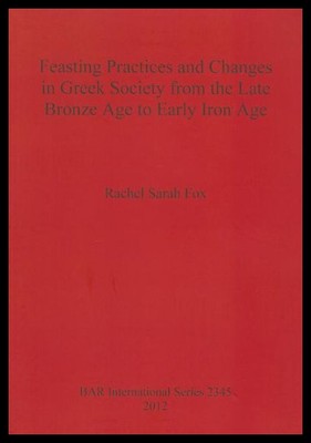 【预售】Feasting Practices and Changes in Greek Society f