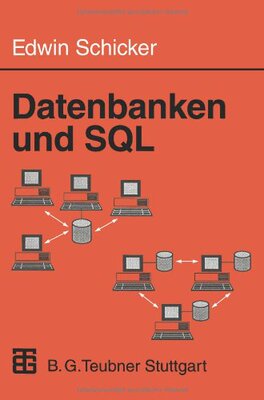 【预售】Datenbanken Und SQL: Eine Praxisorie...