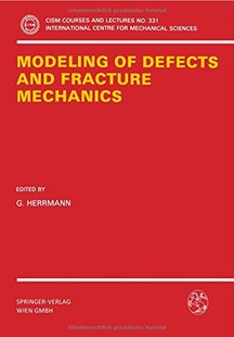 Modeling Defects and Mechanics Fracture 预订