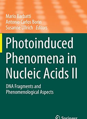 【预订】Photoinduced Phenomena in Nucleic Acids II