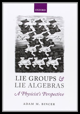 【预售】Lie Groups and Lie Algebras - A Physicist's Persp