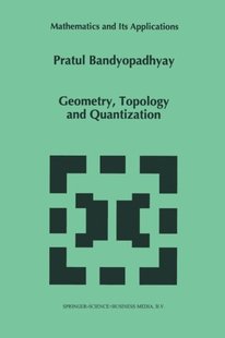 【预订】Geometry, Topology and Quantization