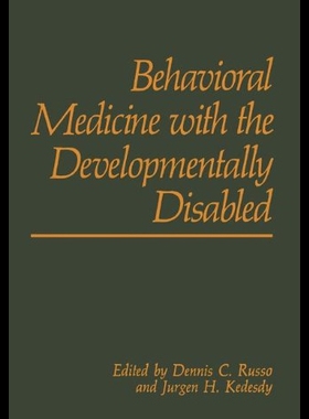 【预售】Behavioral Medicine with the Developmentally Disa