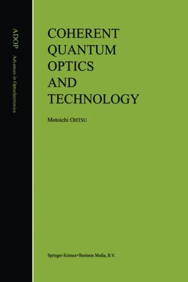 【预订】Coherent Quantum Optics and Technology