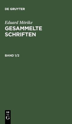 【预售】Morike, Eduard: Gesammelte Schriften. Band 1/2