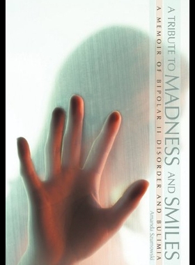 【预售】A Tribute to Madness and Smiles: A Memoir of Bipo