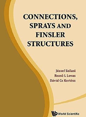 【预订】Connections, Sprays and Finsler Structures
