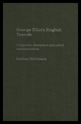 【预售】George Eliot's English Travels: Composite Chara