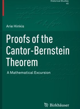 【预订】Proofs of the Cantor-Bernstein Theor...