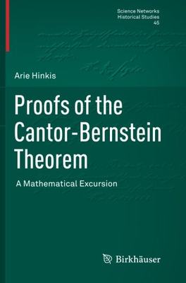 【预订】Proofs of the Cantor-Bernstein Theor...