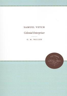 【预售】Samuel Vetch: Colonial Enterpriser