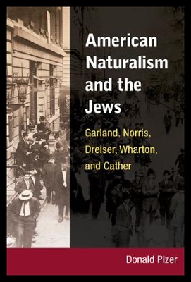 【预售】American Naturalism and the Jews: Garland, Norr