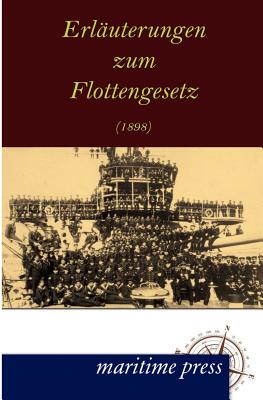 【预售】Erl Uterungen Zum Flottengesetz (1898)