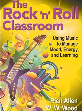 【预售】The Rock 'n' Roll Classroom: Using Music to Manag...