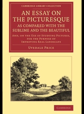 【预售】An  Essay on the Picturesque, as Compared with th