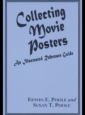 【预售】Collecting Movie Posters: An Illustrated Referenc