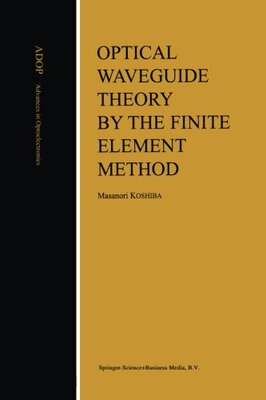 【预订】Optical Waveguide Theory by the Fini...