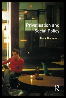 【预售】Privatisation and Social Policy
